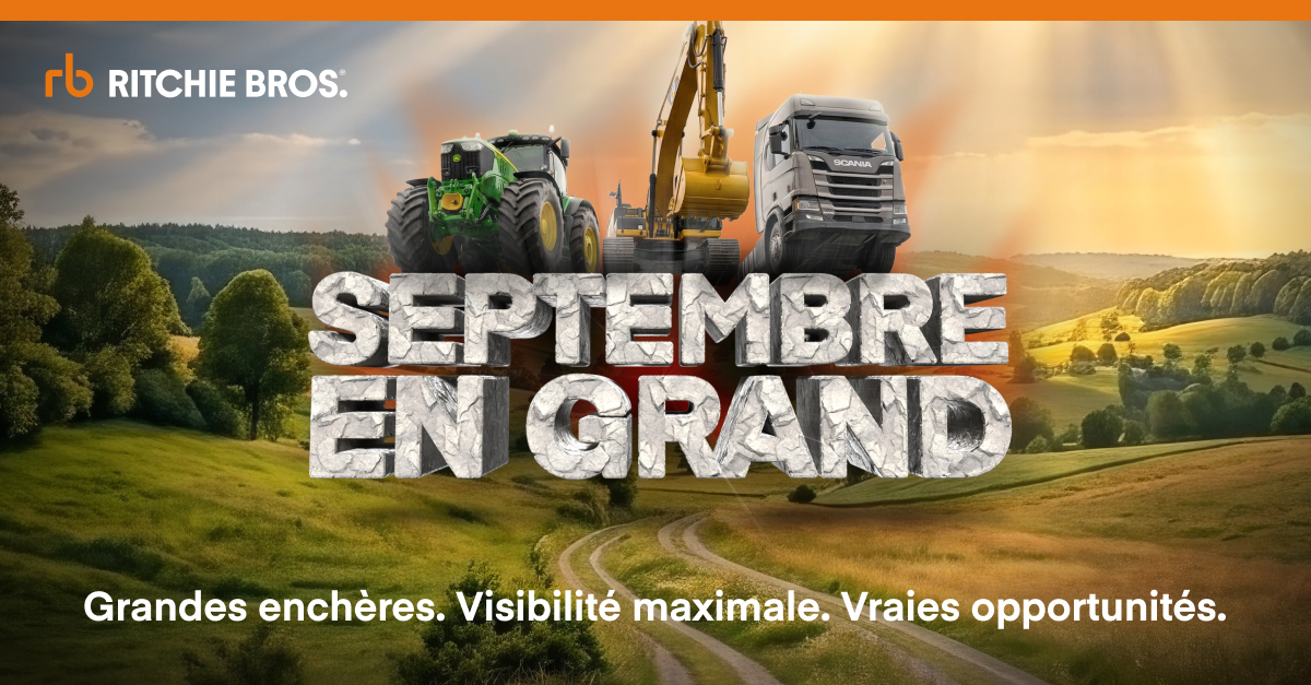 Ritchie Bros. se prépare pour le mois de ventes “Septembre en Grand”, porté par la hausse de la demande des acheteurs à travers le monde